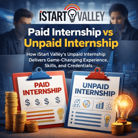 Paid vs Unpaid Internship: What Sets iStart Valley's Internship Apart