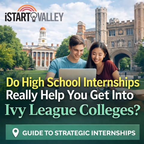 Do High School Internships Really Help You Get Into Ivy League Colleges?